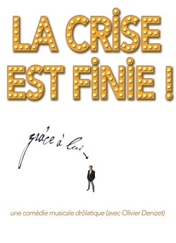 Affiche de La crise est finie !