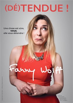 Affiche de Fanny Wolff dans (Dé)tendue !