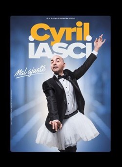 Affiche de Cyril Iasci dans Mal ajusté