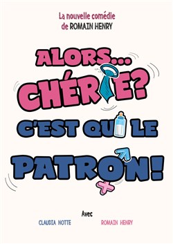 Affiche de Alors ...Chérie ? C'est qui le patron !