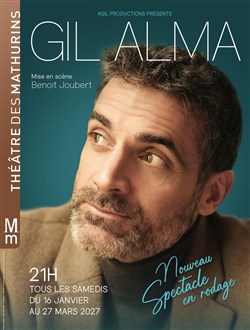 Affiche de Gil Alma | Nouveau spectacle en rodage