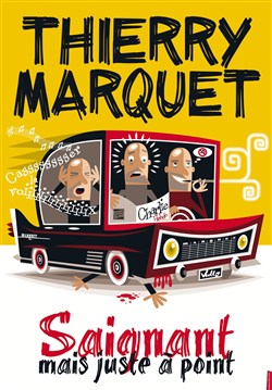 Affiche de Thierry Marquet dans Saignant mais juste à point