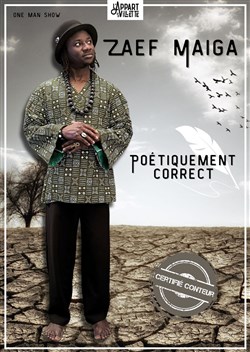 Affiche de Zaef Maiga dans Poétiquement correct