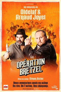 Affiche de Les aventures de Oldelaf et Arnaud Joyet : Opération Bretzel