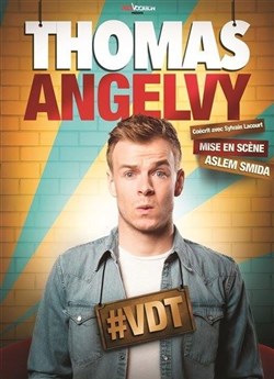 Affiche de Thomas Angelvy dans #VDT