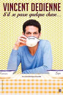 Affiche de Vincent Dedienne dans S'il se passe quelque chose