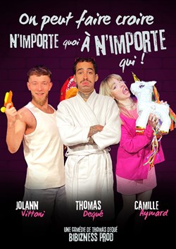 Affiche de On peut faire croire n'importe quoi à n'importe qui !
