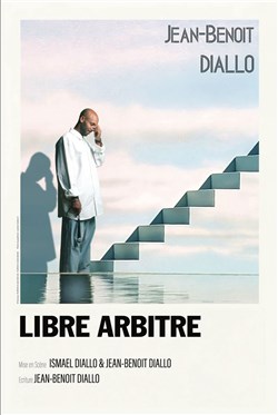 Affiche de Jean-Benoit Diallo dans Libre arbitre