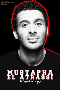 Affiche de Mustapha El Atrassi dans # Troisième Degré