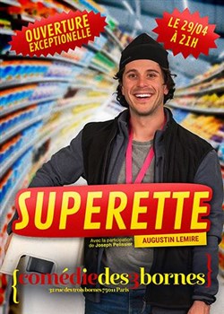 Affiche de Augustin Lemire dans Superette