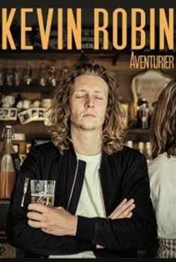 Affiche de Kevin Robin dans Aventurier