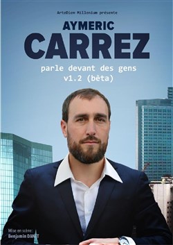 Affiche de Aymeric Carrez dans Aymeric Carrez parle devant des gens v1.2 (bêta)