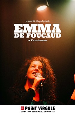 Affiche de Emma de Foucaud | nouveau spectacle