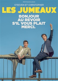 Affiche de Les Jumeaux dans Bonjour, au revoir, s'il vous plaît, merci