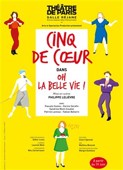 Affiche de Cinq de coeur dans Oh la belle vie !