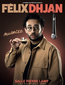 Affiche de Félix Dhjan dans Nuances