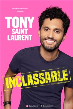 Affiche de Tony Saint Laurent dans Inclassable