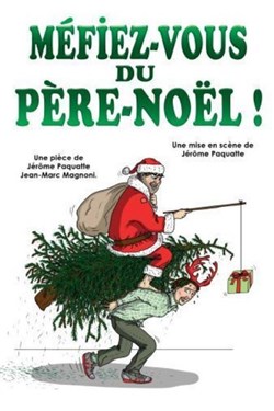 Affiche de Méfiez-vous du Père Noël !