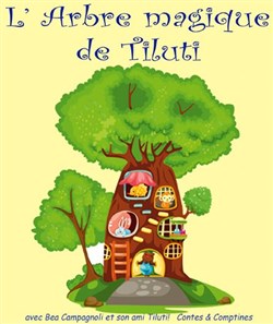 Affiche de L'Arbre Magique de Tiluti !