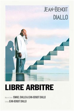 Affiche de Jean-Benoît Diallo dans Libre Arbitre