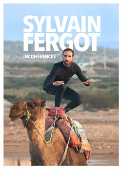 Affiche de Sylvain Fergot dans Incohérences