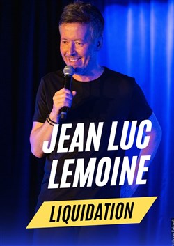 Affiche de Jean-Luc Lemoine dans Liquidation