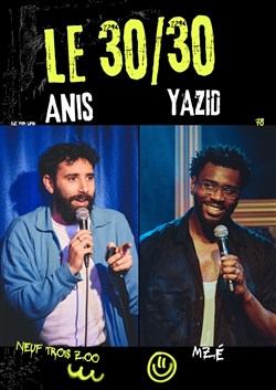 Affiche de 30/30 Anis et Yazid