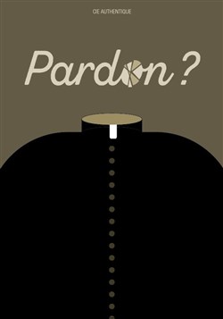Affiche de Pardon ?