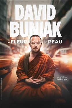 Affiche de David Buniak dans A fleur de peau