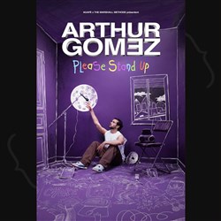 Affiche de Arthur Gomez dans Please stand up