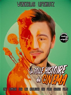 Affiche de La Folle Histoire du Cinéma