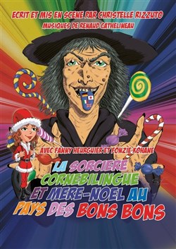 Affiche de La sorcière Cornebilingue et mère Noël au Pays des Bons Bons