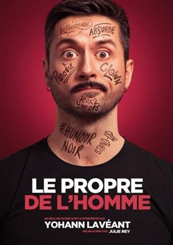 Affiche de Yohann Lavéant dans Le Propre de l'Homme