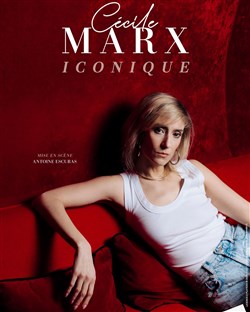 Affiche de Cécile Marx dans Iconique