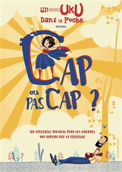 Affiche de Cap ou pas cap ?
