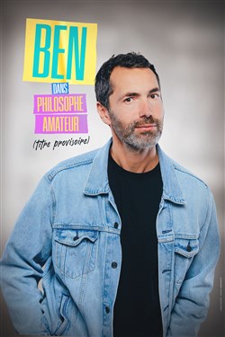 Affiche de Ben dans Philosophe amateur