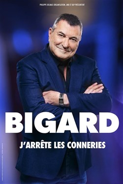 Affiche de Jean-Marie Bigard dans J'arrête les conneries