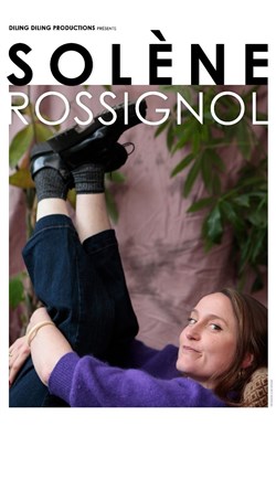 Affiche de Solène Rossignol dans Tout va bien !