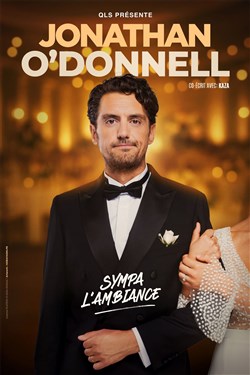 Affiche de Jonathan O'Donnell dans Sympa l'ambiance