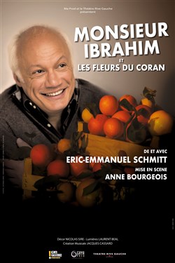 Affiche de Monsieur Ibrahim et les fleurs du Coran | De et avec Éric-Emmanuel Schmitt