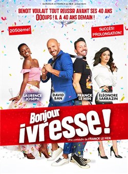 Affiche de Bonjour ivresse ! Les Dernières