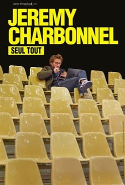 Affiche de Jérémy Charbonnel dans Seul Tout | Nantes