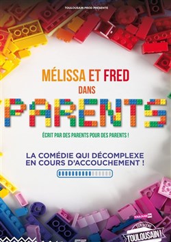 Affiche de Mélissa et Fred dans Parents