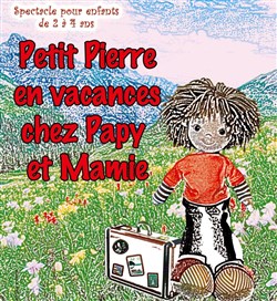 Affiche de Petit Pierre en vacances chez Papy et Mamie