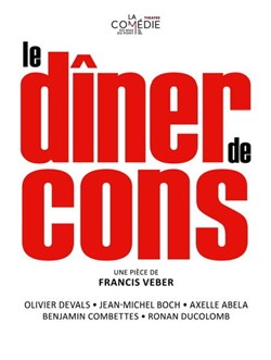 Affiche de Le dîner de cons