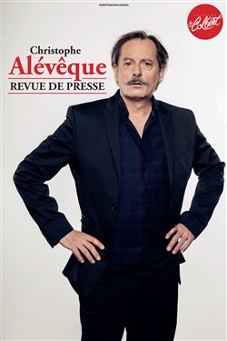 Affiche de Christophe Alévêque dans Revue de presse