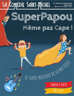 Affiche de SuperPapou même pas cape