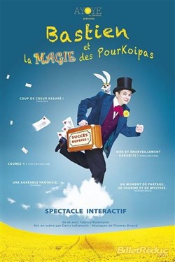 Affiche de Bastien et la magie des Pourkois pas