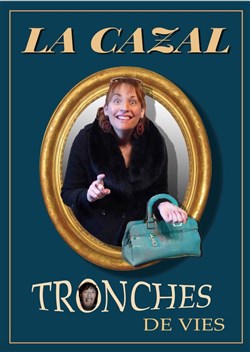 Affiche de La Cazal dans Tronches de Vie