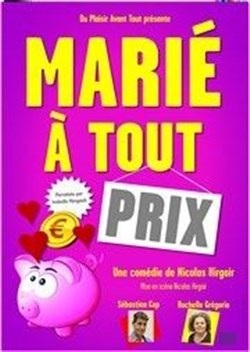 Affiche de Marié à tout prix !